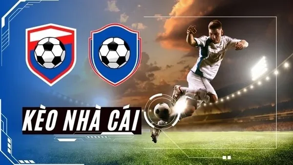 Kèo nhà cái có nhiều loại khác nhau để cược thủ chọn lựa tham gia Kèo nhà cái có nhiều loại khác nhau để cược thủ chọn lựa tham gia